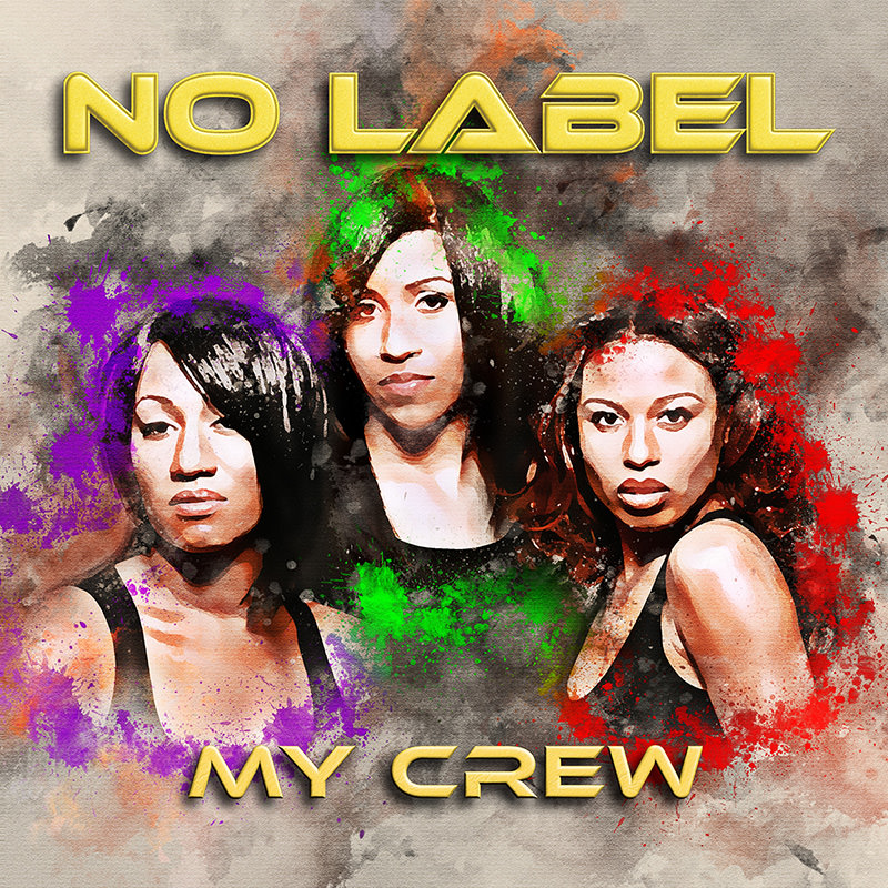 No Label - My Crew